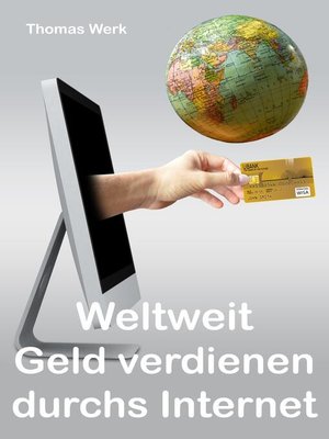 cover image of Weltweit Geld verdienen durchs Internet